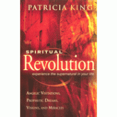 Spiritual Revolution By Patricia King 